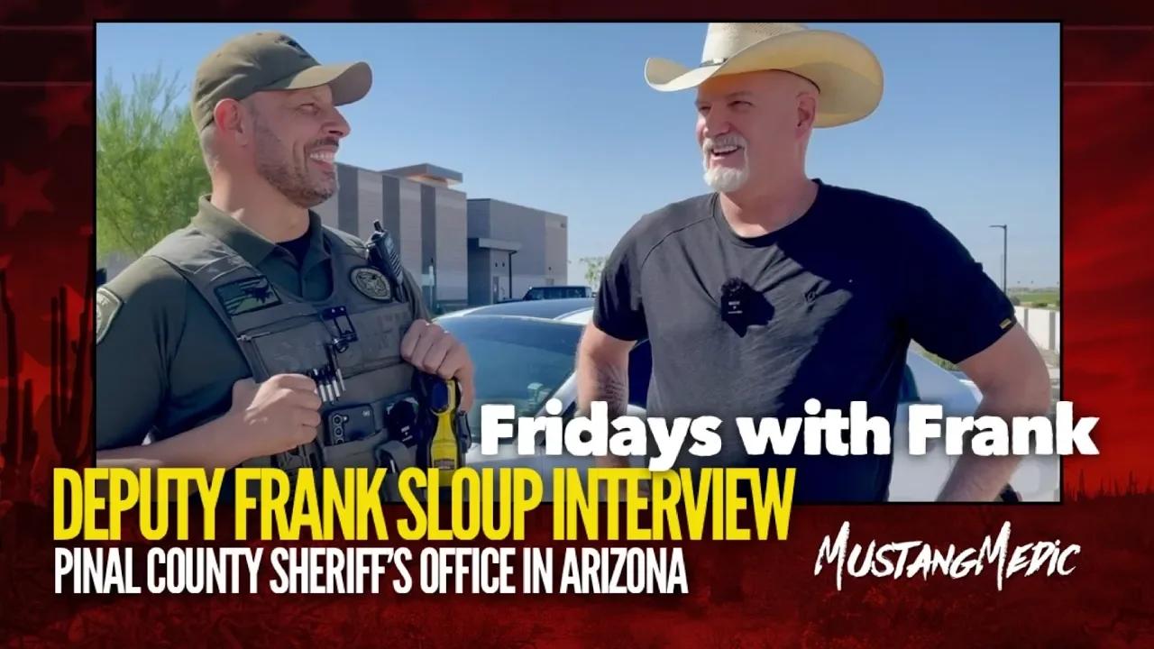 Deputy Frank Sloup Interview with MustangMedic. His show is called