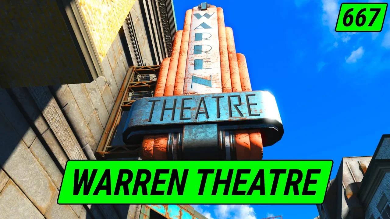 The Mysterious Warren Theater Fallout 4 Unmarked Ep. 667