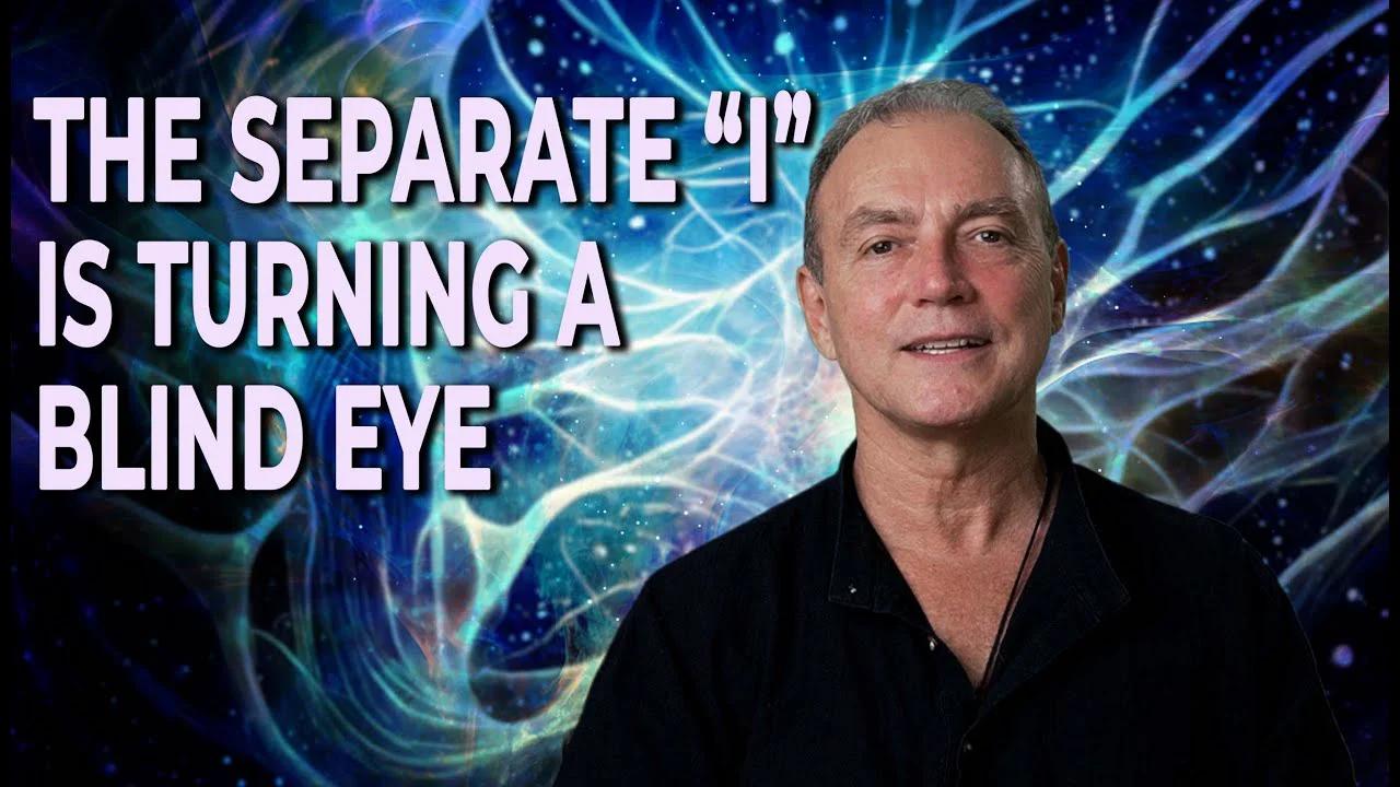 The separate "I", is turning a blind eye