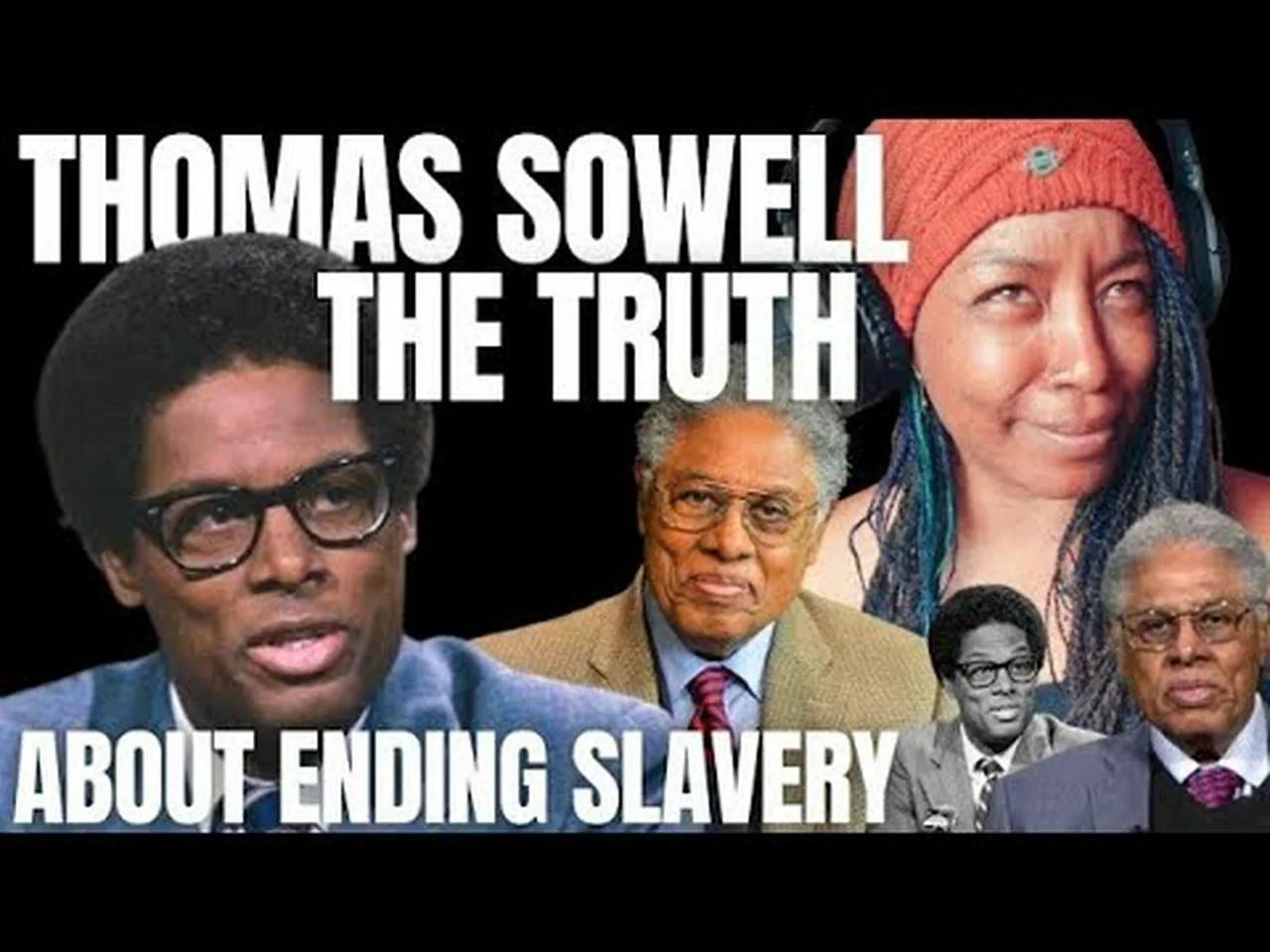 Thomas Sowell The Hidden Truth Behind The End Of Slavery { Reaction