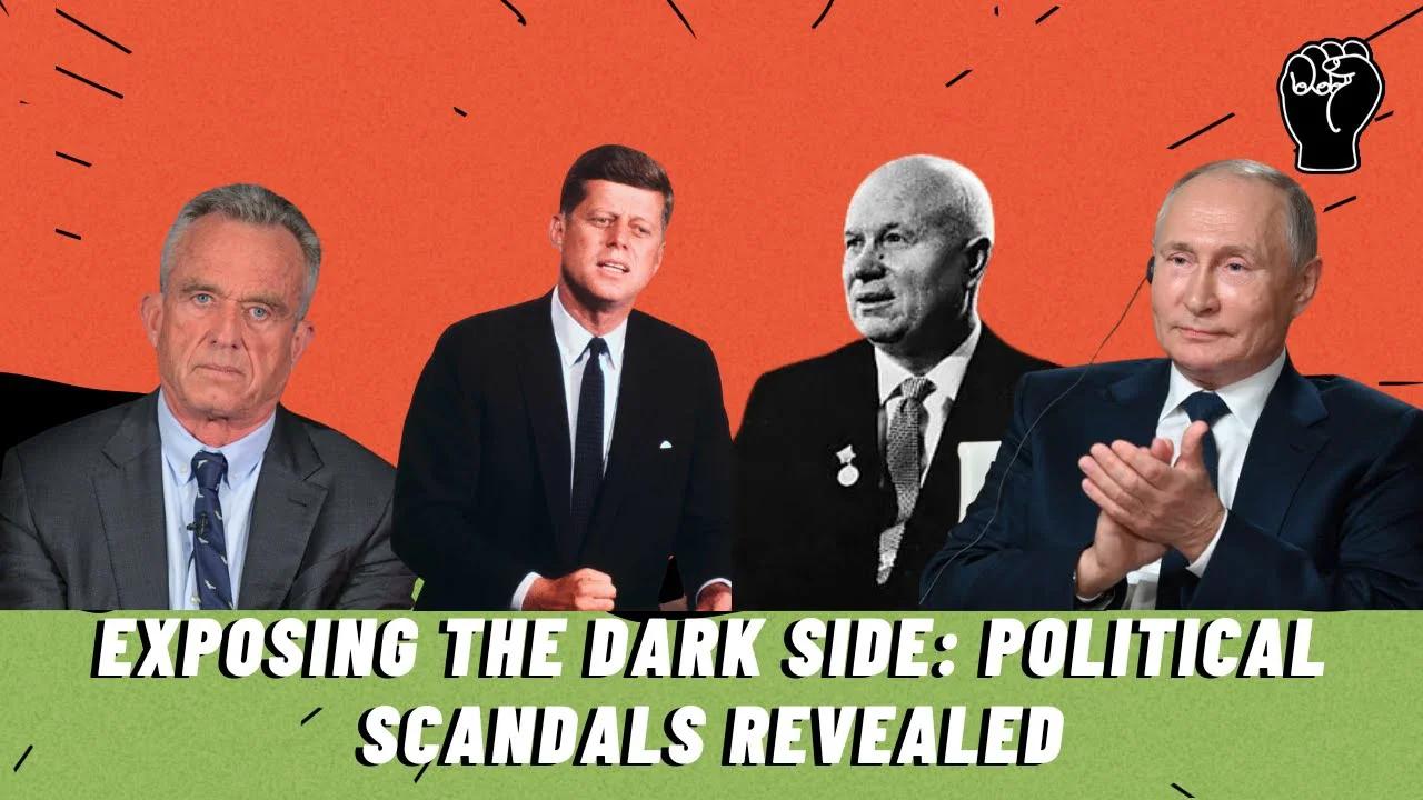 Exposing the Dark Side Political Scandals Revealed(07)