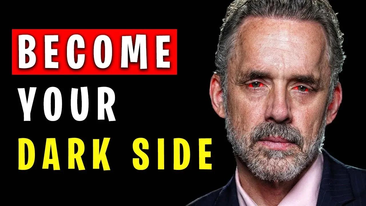 Jordan Peterson Develop Your Dark Side Before It's TOO LATE!