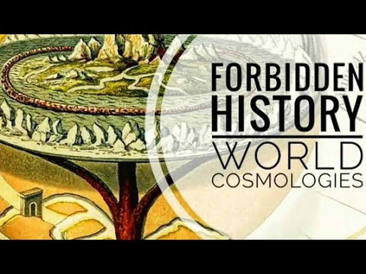 Forbidden History World Cosmologies(09)
