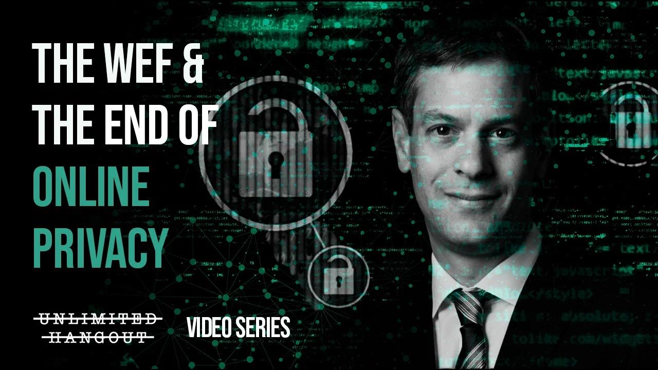 The WEF & The End of Online Privacy
