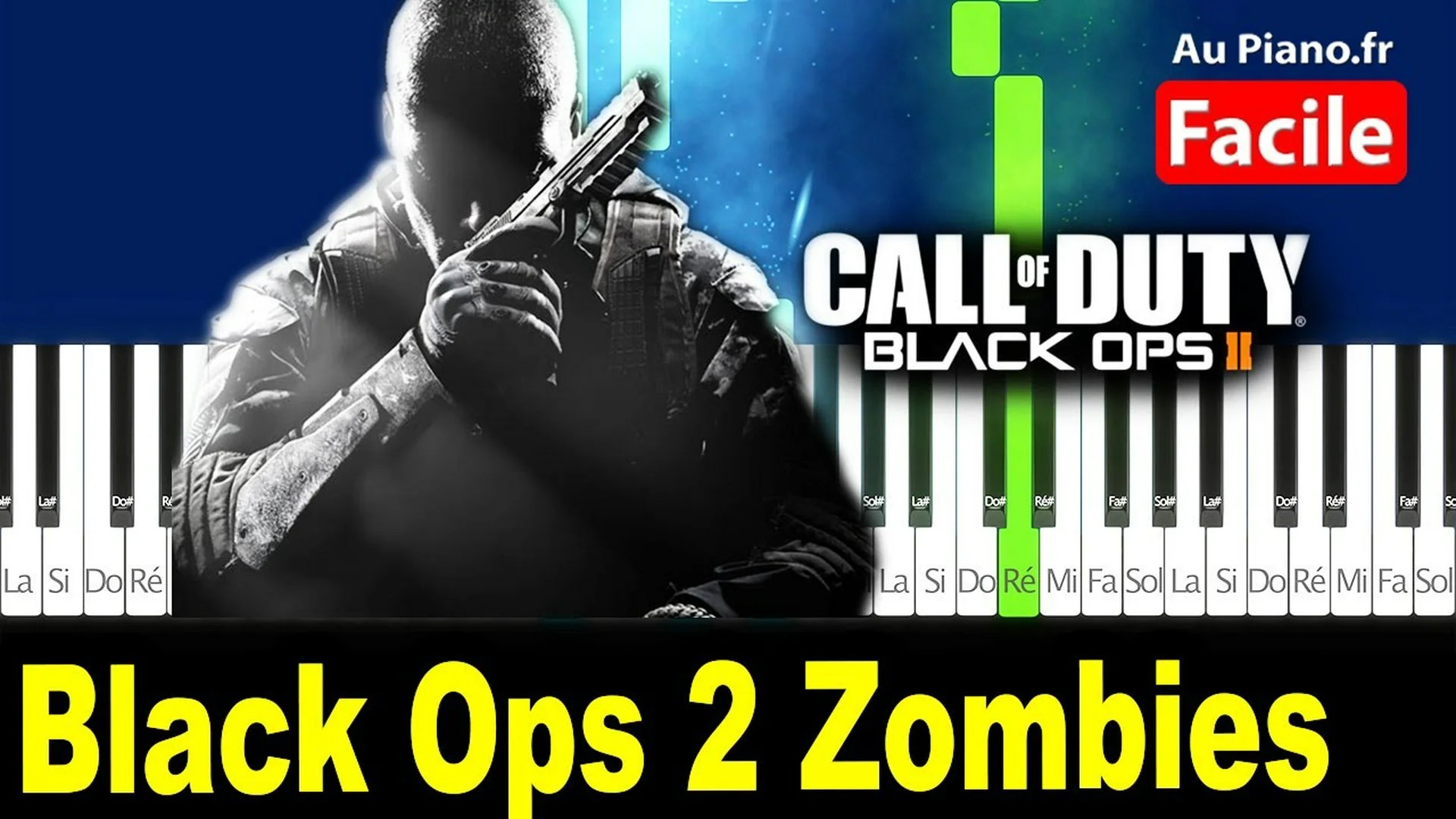 Black ops 2 zombies – Tuto Piano Facile (AuPiano.Fr)