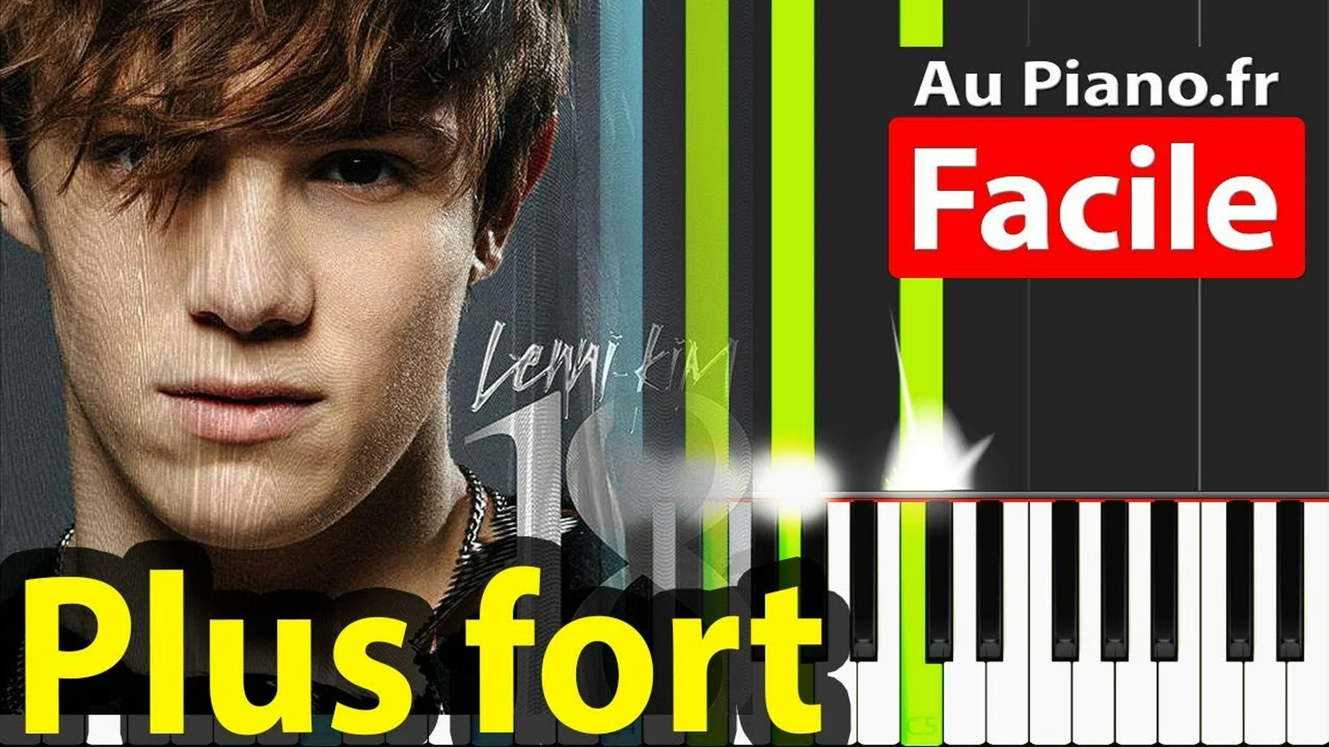 Lenni-Kim Plus fort Piano Facile Karaoké