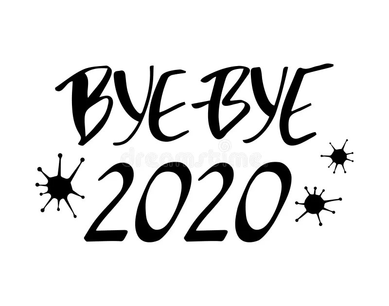 Bye Bye 2020 Year Hand Drawn Lettering Quote Stock Vector