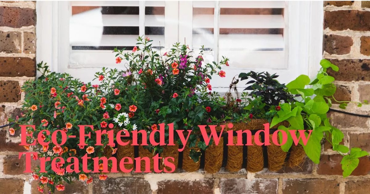 10 EcoFriendly Window Treatments To Consider For Your Home Article on...