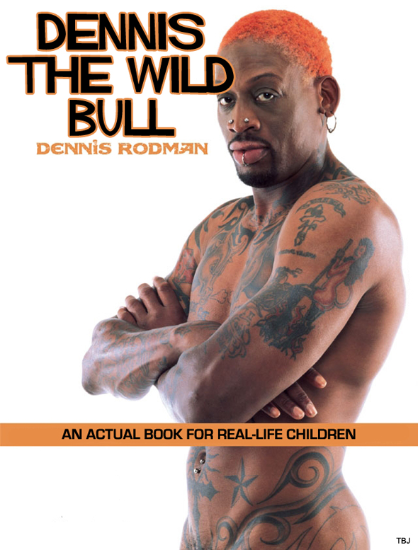 Dennis Rodman a Children’s Author. ThyBlackMan