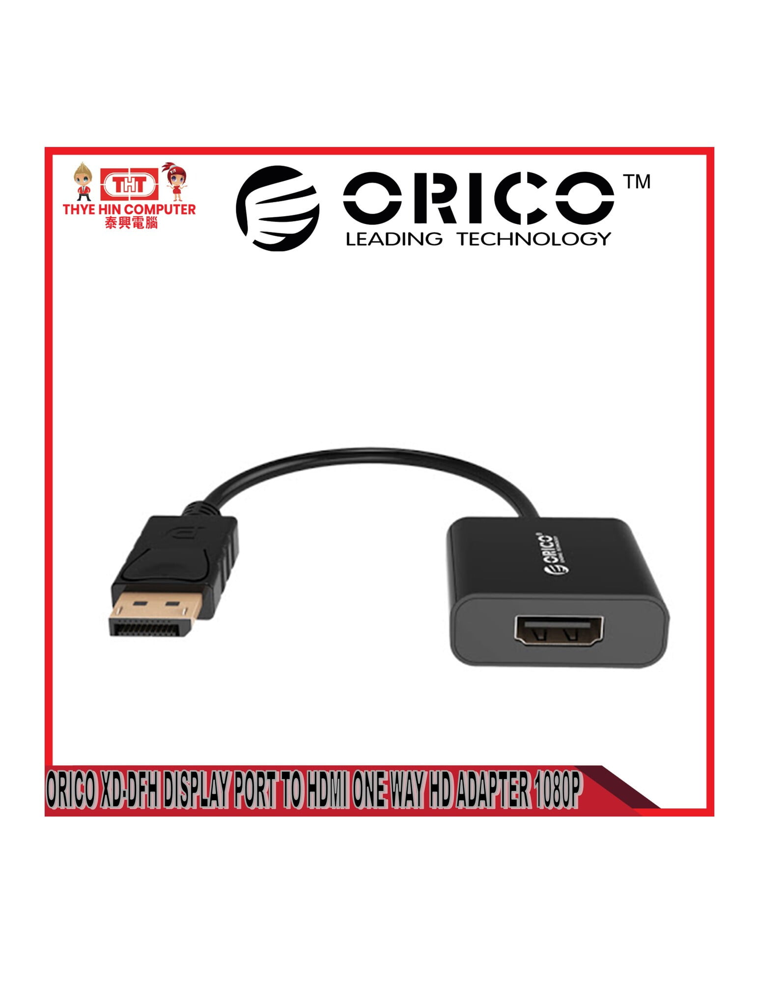 ORICO XDDFH DISPLAY PORT TO HDMI ONE WAY HD VIDEO ADAPTER 1080P