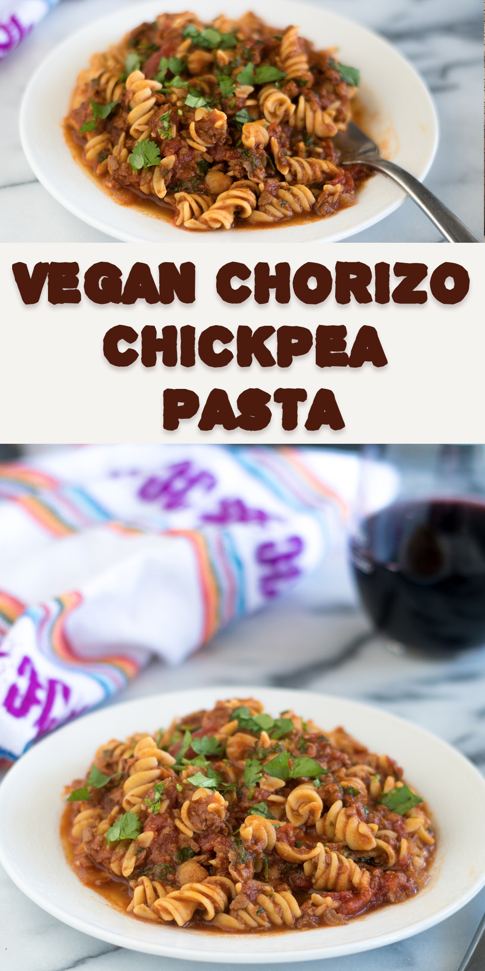 Vegan Chorizo and Chickpea Pasta Thyme & Love