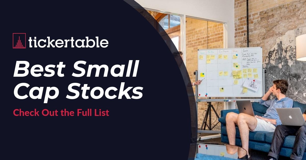 Small Cap Stocks 40+ Companies to Look Out For