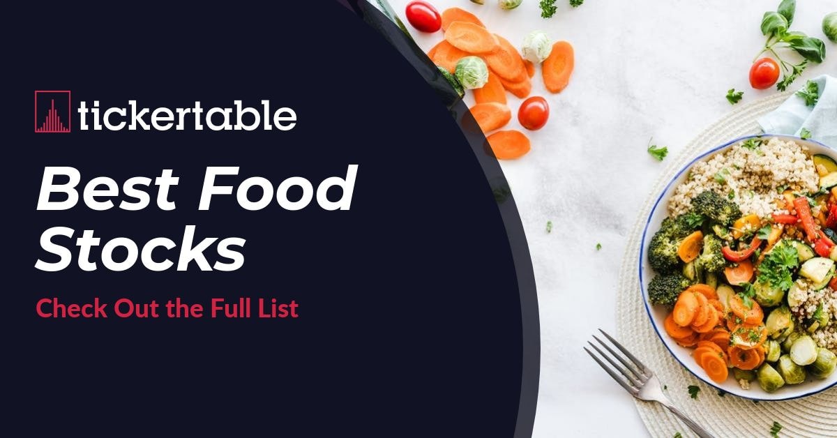 Best Food Stocks 40+ Best Stocks To Look Out For