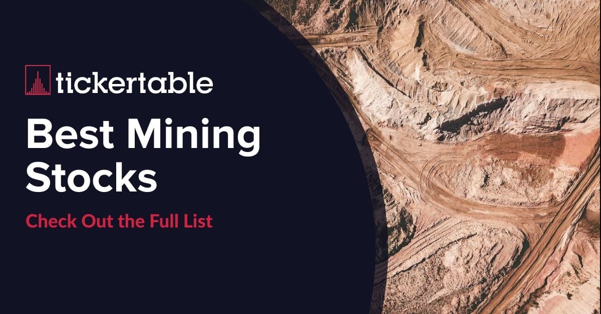 Best Mining Stocks 10+ Companies to Look Out For