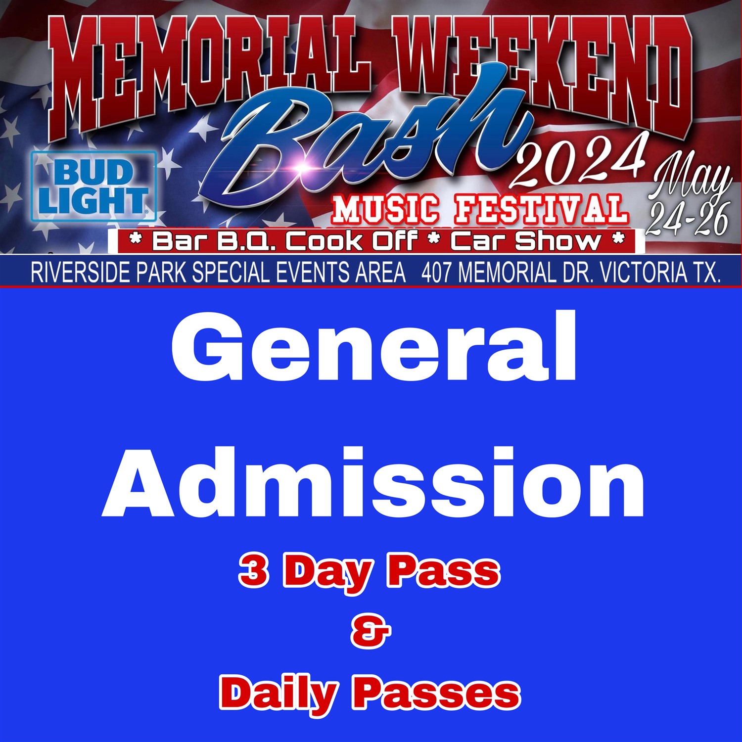 2024 Memorial Weekend Bash Day Passes 3 Day & Daily Passes Information