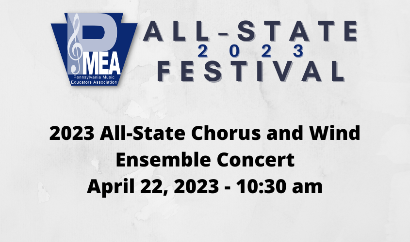 pmea all state festival 2023 2023 PMEA AllState Chorus and Wind Ensemble Concert Nonrefundable Buy tickets
