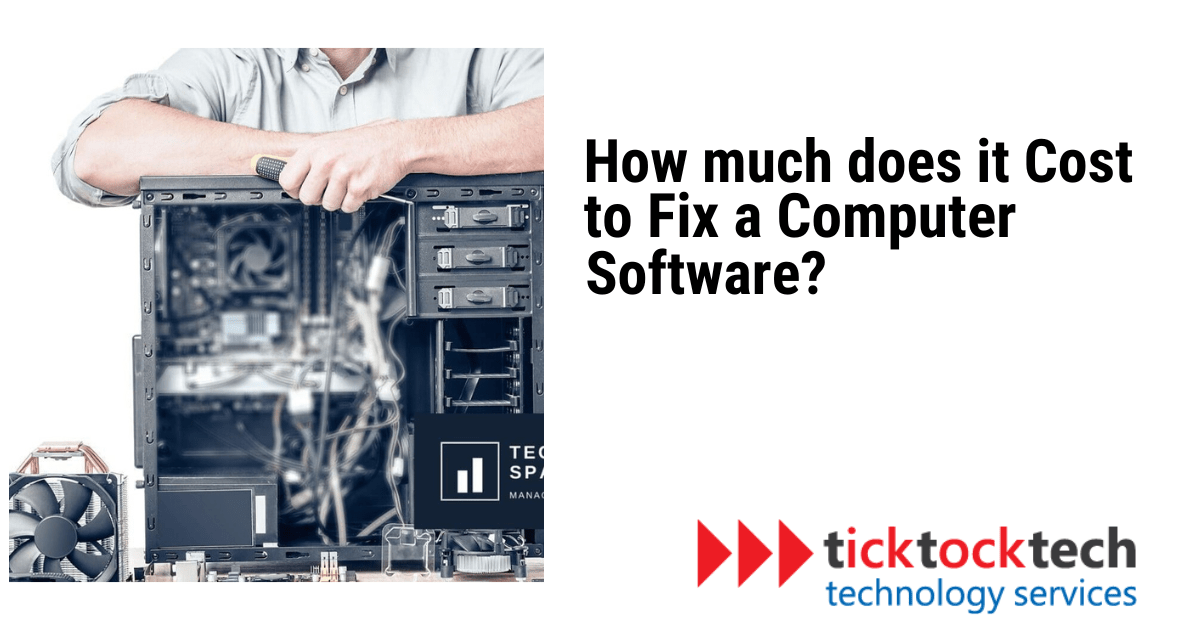 How Much Does It Cost To Fix Computer Software? Computer Repair