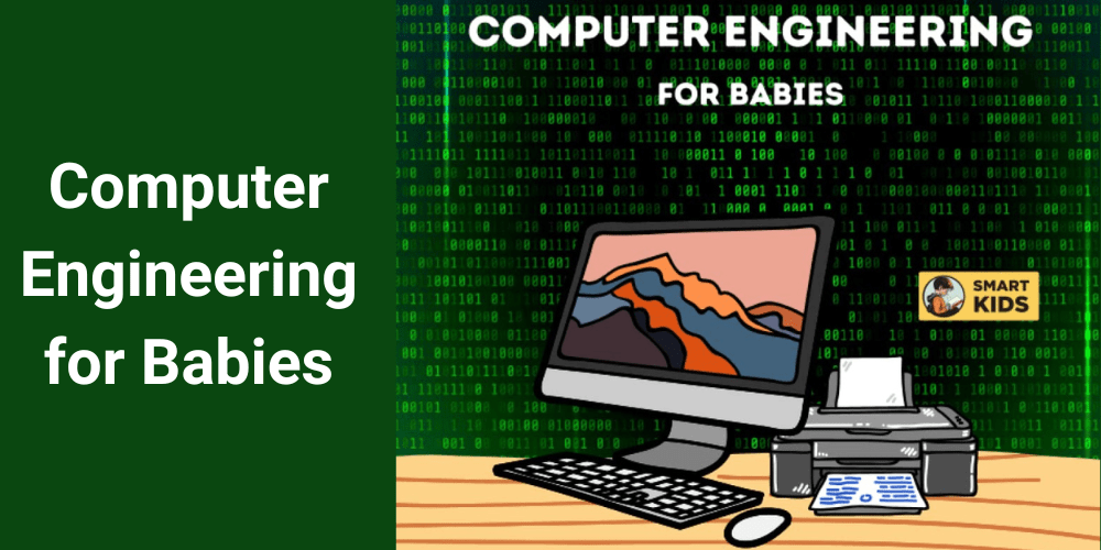 Computer Engineering for Babies Complete Book Review Computer Repair