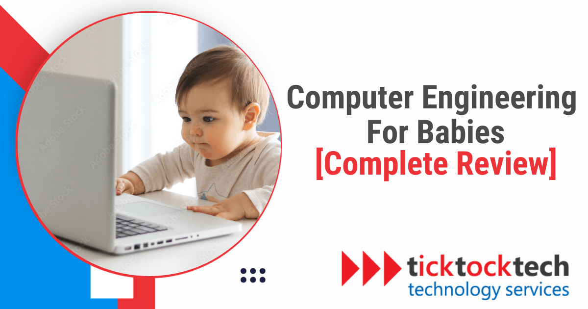 Computer Engineering for Babies Complete Book Review Computer Repair
