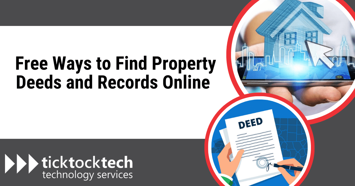 Free Ways to Find Property Deeds and Records Online TickTockTech