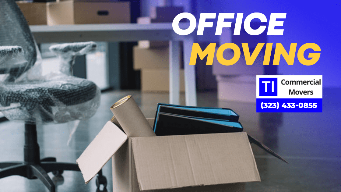 Office Moving Office Move Services Commercial moving in LA.