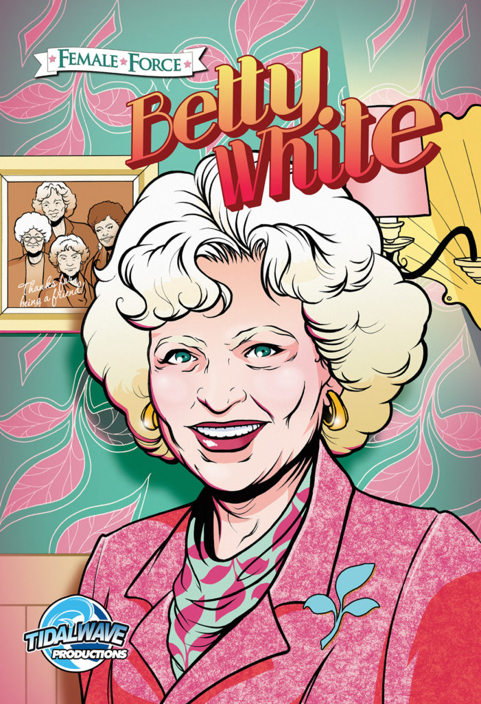 BETTY WHITE COMIC BOOK BIO BACK IN PRINT FOR WOMEN'S HISTORY MONTH