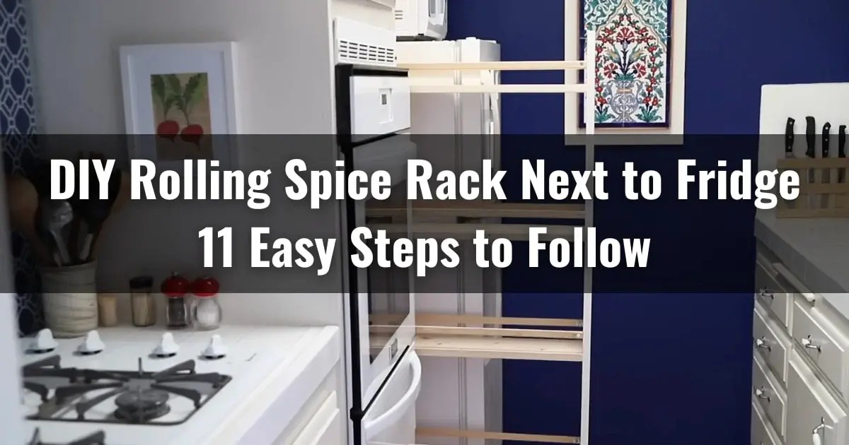 DIY Rolling Spice Rack Next To Fridge 11 Easy Steps