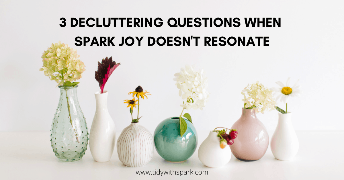 3 Decluttering questions to ask if item doesn't spark joy