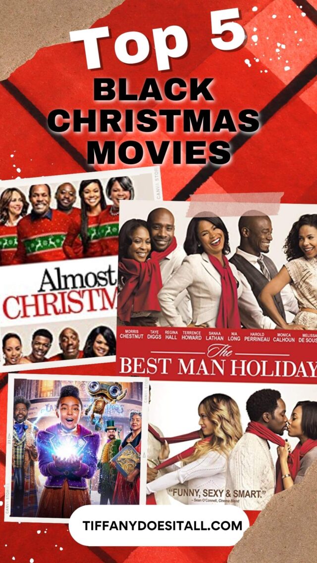 Best Black Christmas Movies Ranked Tiffany Does It All