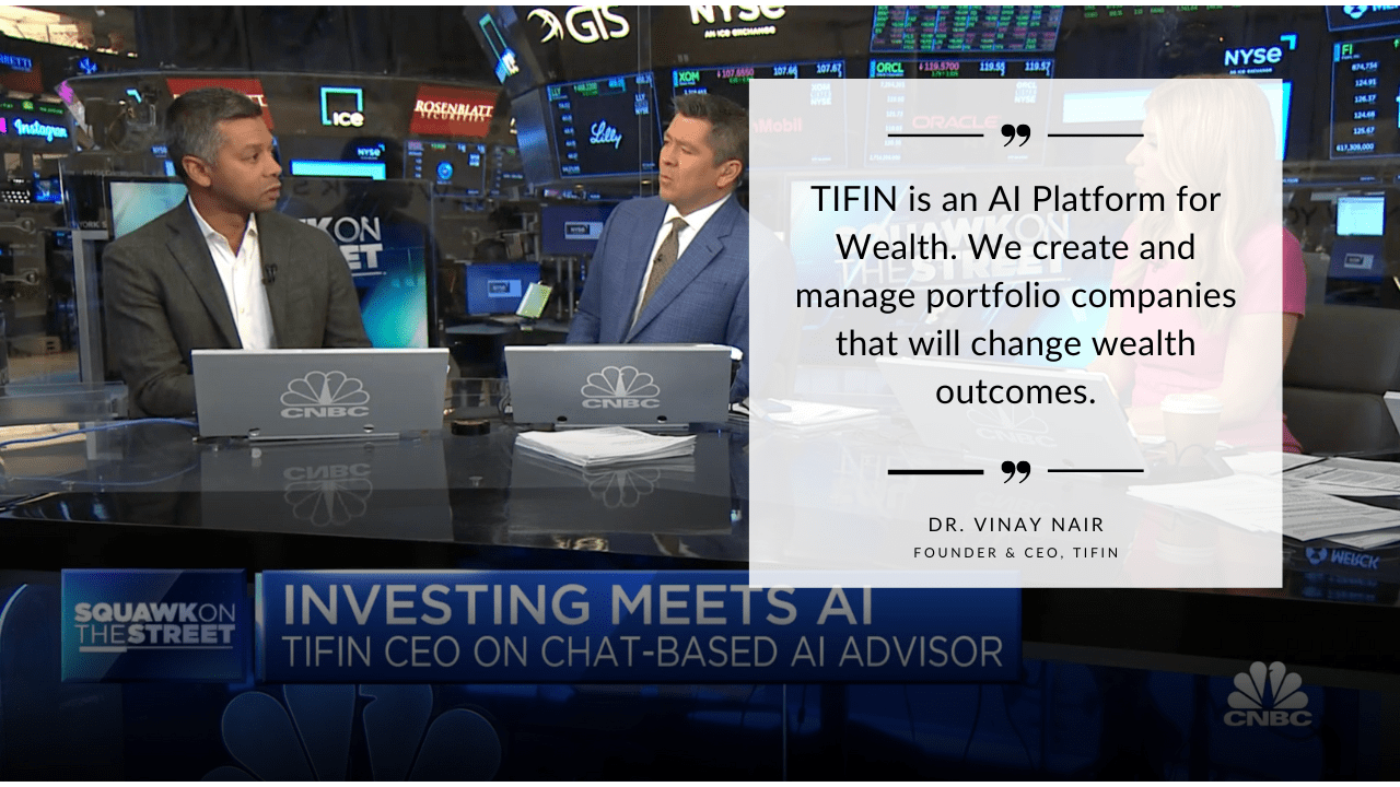 [CNBC] TIFIN CEO Vinay Nair on the intersection of investing & A.I TIFIN