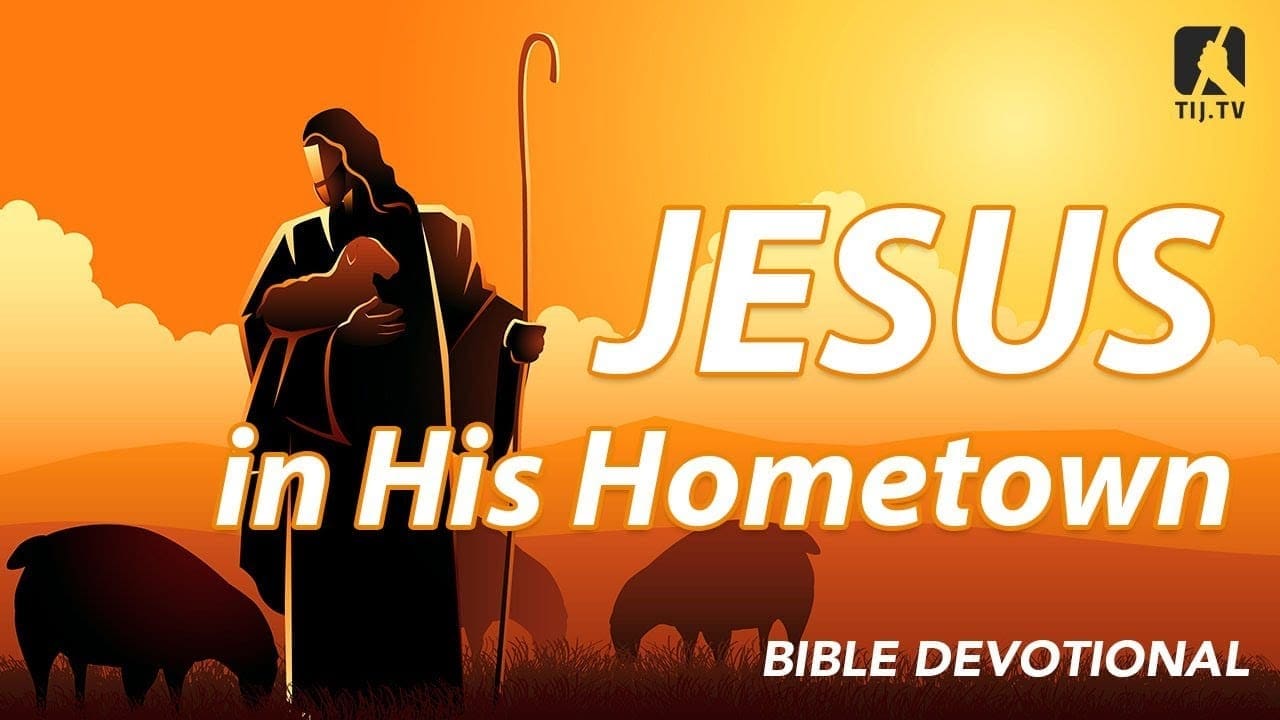 46. Jesus in His Hometown Mark 616 The Incredible Journey