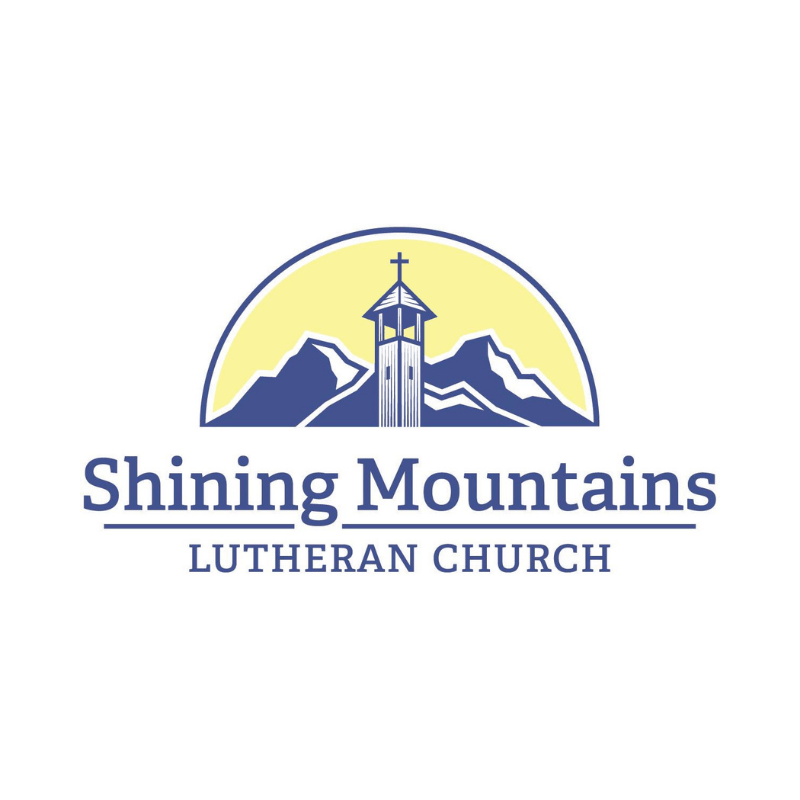 Shining Mountains Lutheran Church Truth in Love Ministry