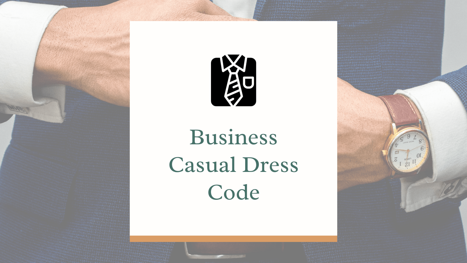Business Casual Dress Code The Dos and Don’ts and Tips 2023