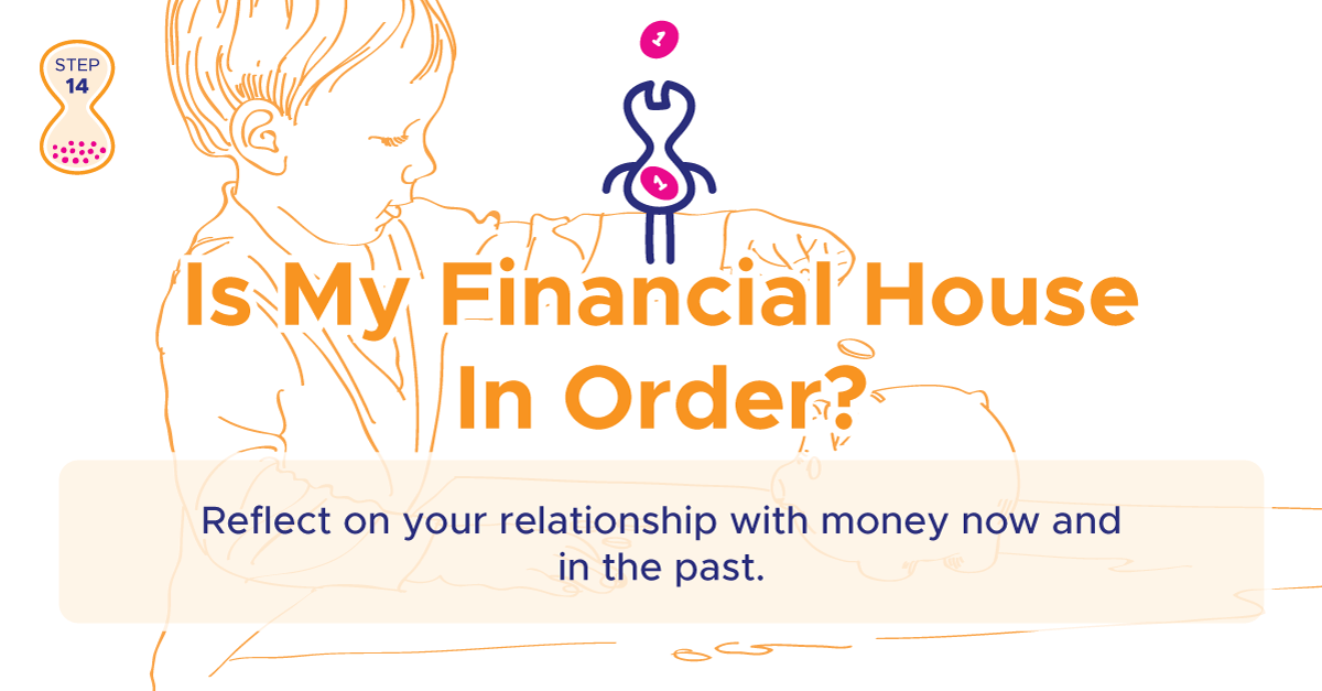 Step 14 Is My Financial House in Order? Timebug Your Life Coach