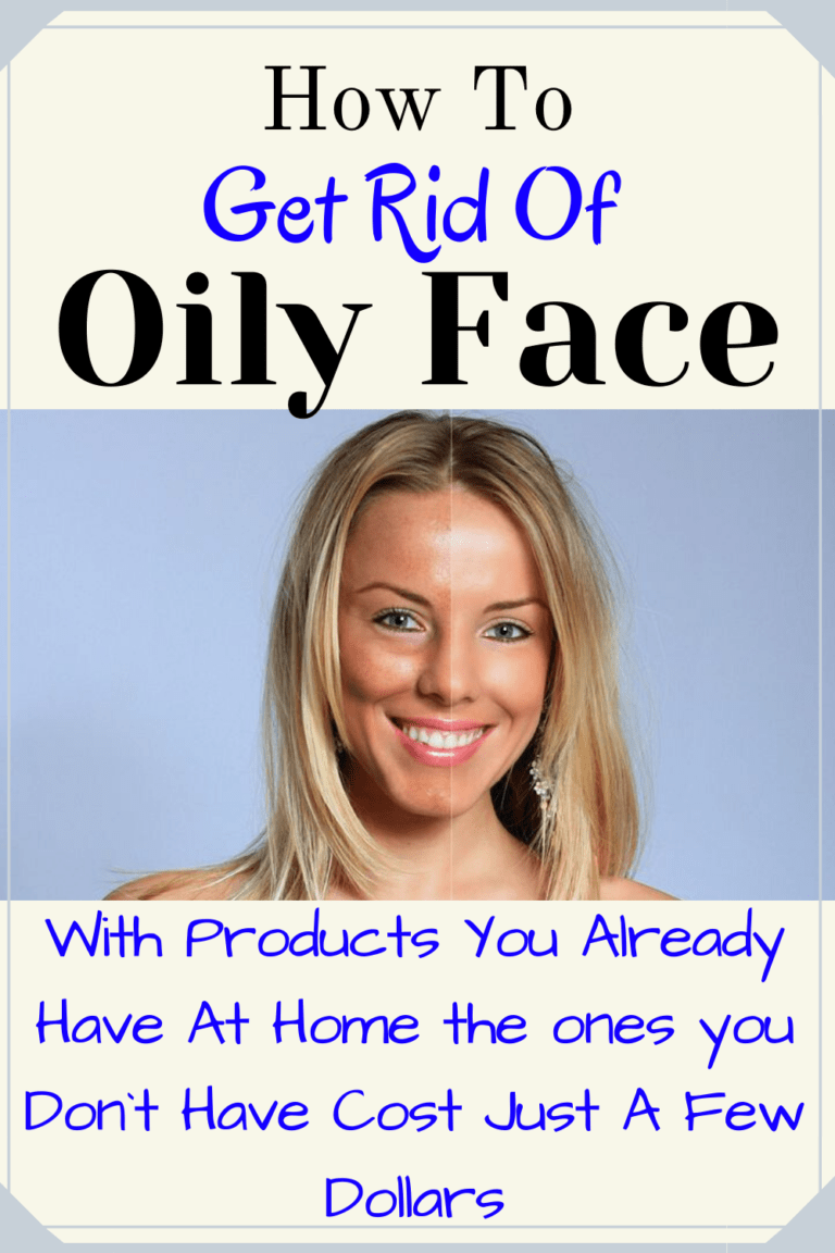How To Get Rid Of Oily Face From Home