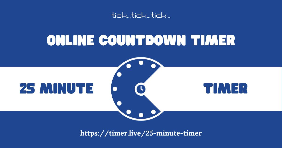 25 Minutes Timer (No Ads, Big, Free Customize)