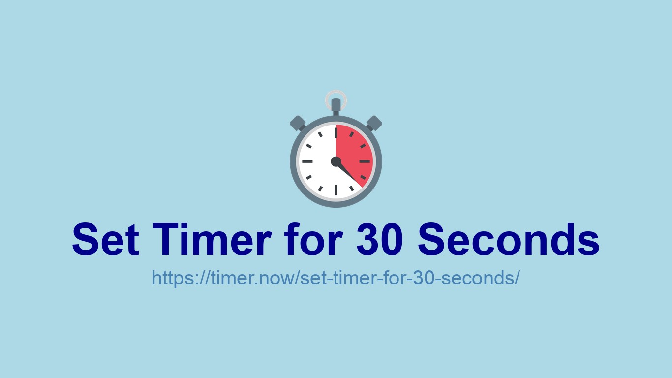 Set Timer For 30 Seconds
