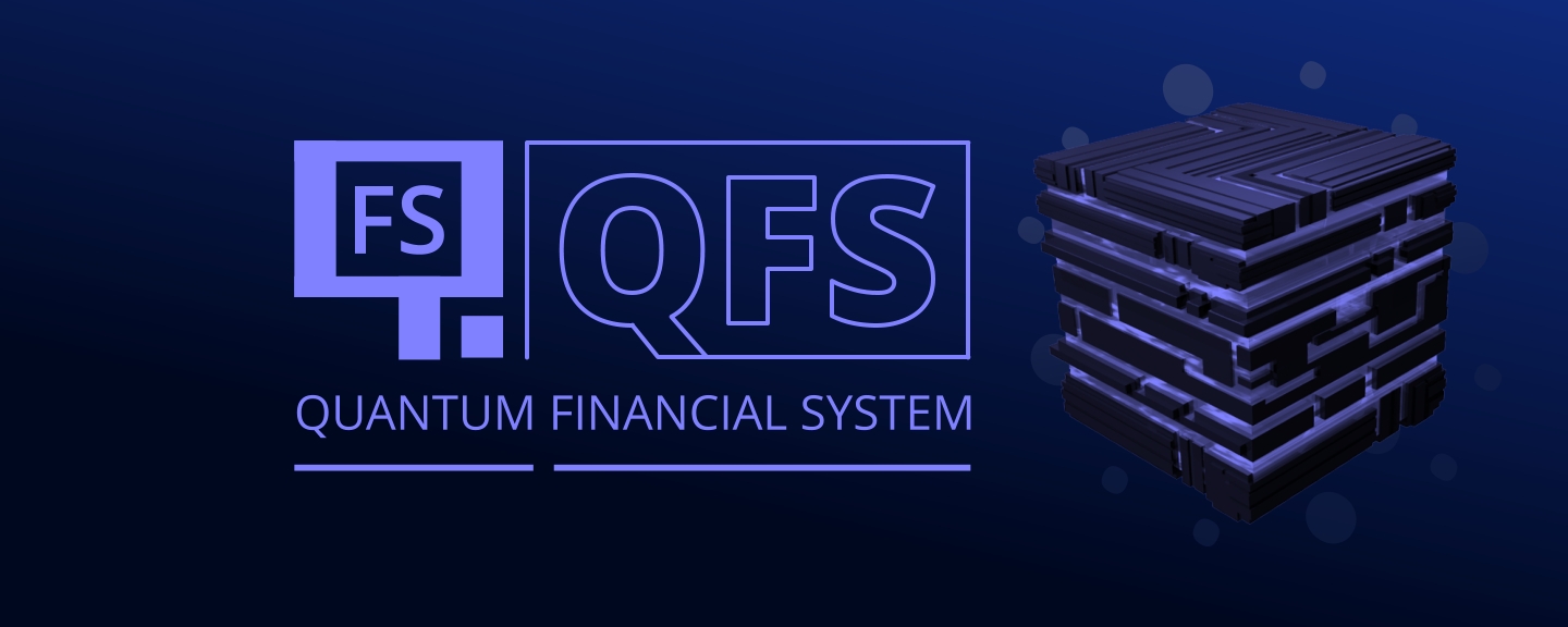 QFS Quantum Financial System