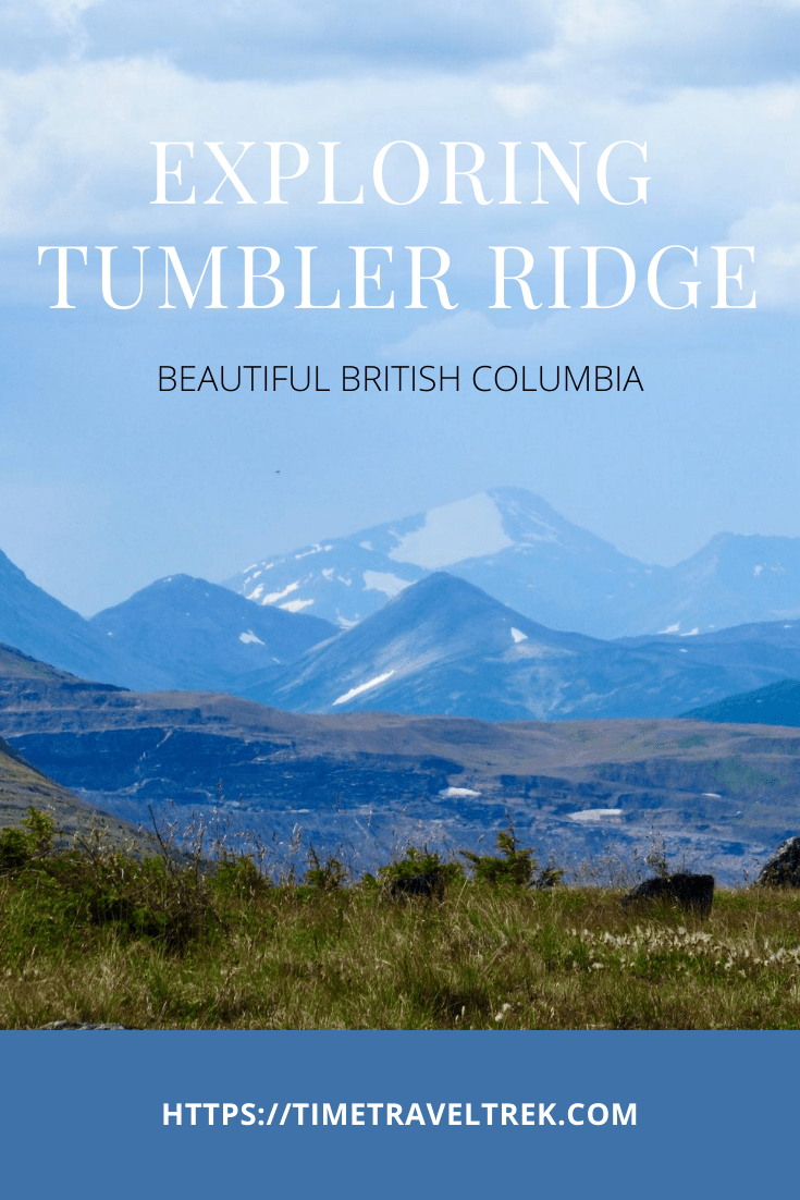 Exploring Tumbler Ridge Time.Travel.Trek.