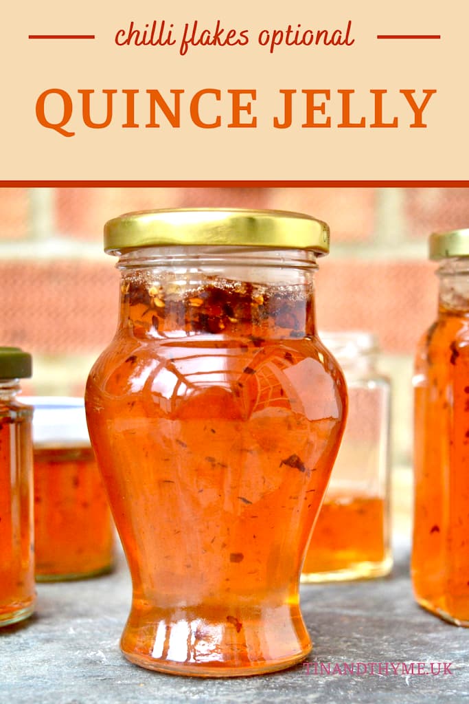 Quince Jelly with Optional Apple and Chilli Tin and Thyme