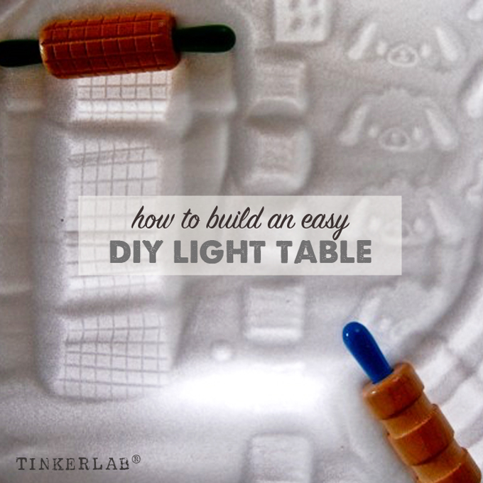 How to build an Easy DIY Light Table TinkerLab