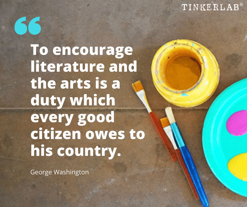 Six Arts Advocacy Quotes TinkerLab