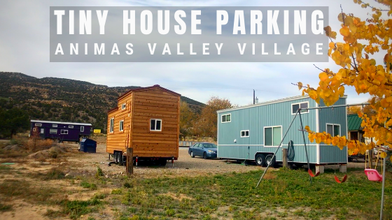 Tiny House Expedition Today's Tiny House Parking Spot Animas Valley