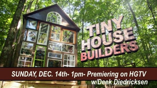 Tiny House Builders TV Show on HGTV w/ Deek Diedricksen