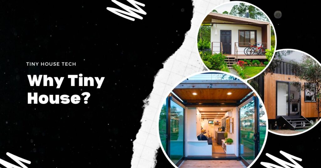 Why Tiny House? Tiny House Tech