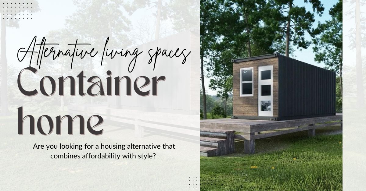 Alternative living spaces An affordable Container home Tiny House Tech