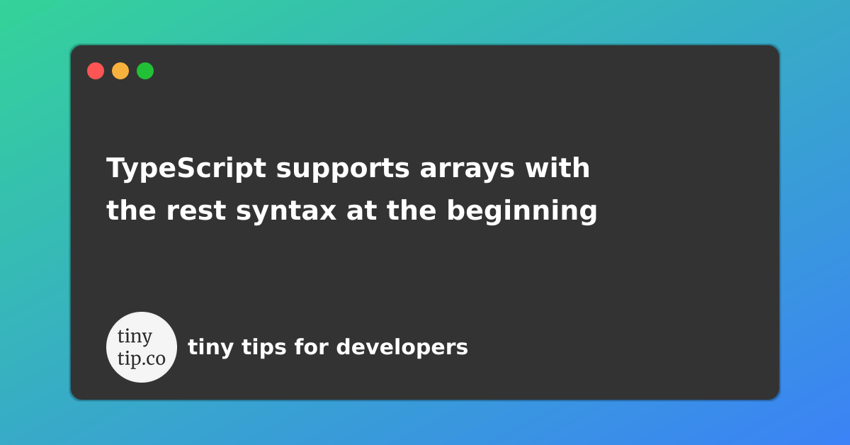 Rest syntax in TypeScript tinytip