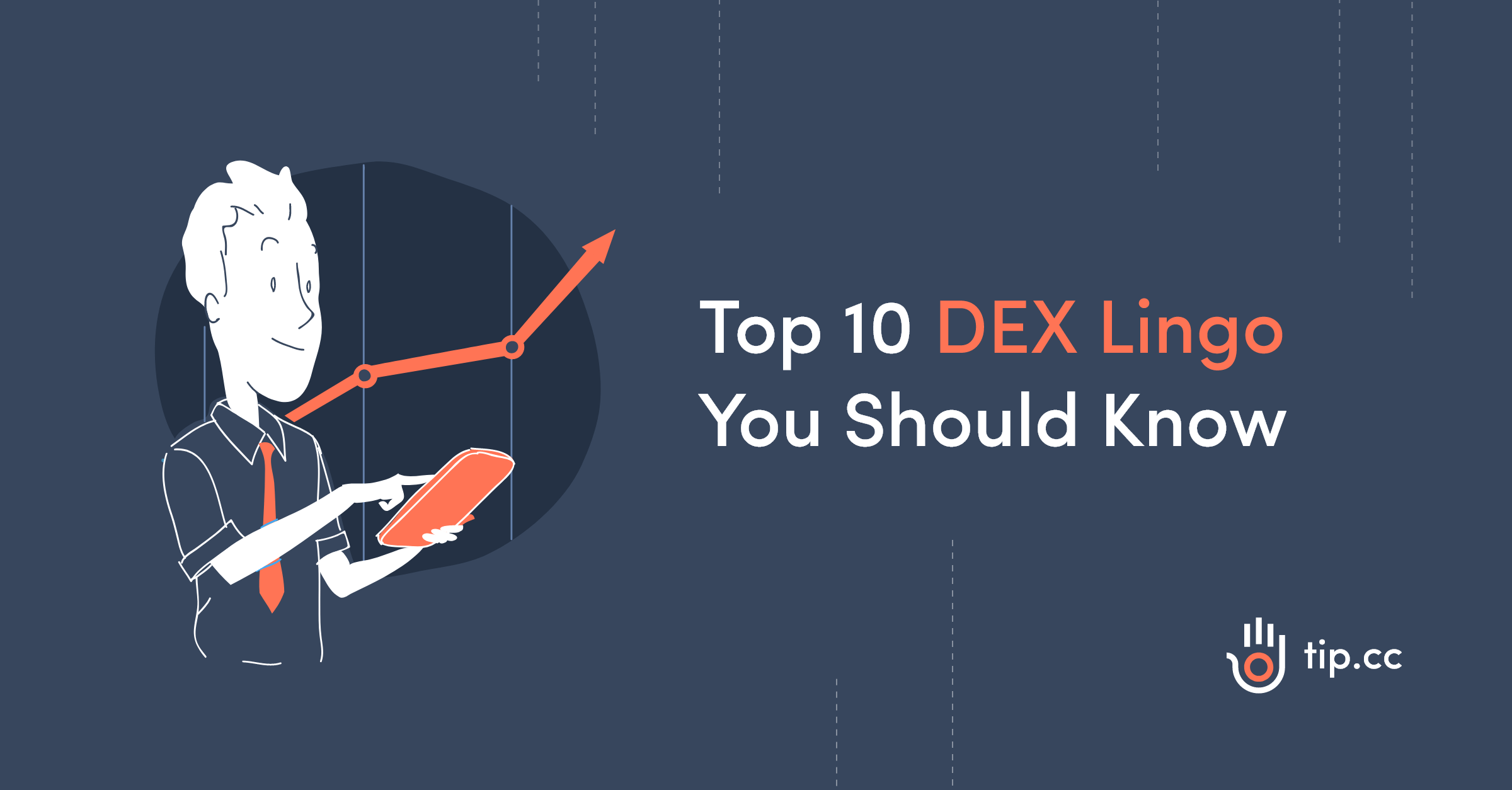 Top 10 DEX Lingo You Should Know tip.cc blog
