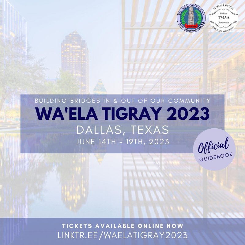 Wa'Ela Tigray 2023 Dallas, Texas