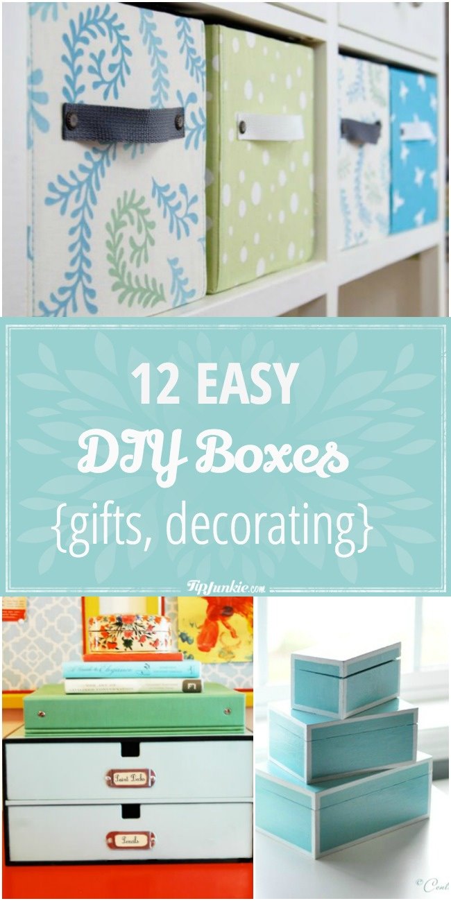12 Easy DIY Boxes {gifts, decorating} Tip Junkie